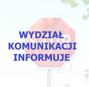 wydział komunikacji informuje