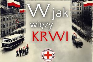 Napis "W jak węzy krwi", pod napisem logo Polski Czerwony Krzyż