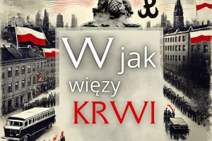 Plakat informujący o akcji "W jak węzy krwi" z logo Polski Czerwony Krzyż i napisem "Powstańcy oddali życie - Ty oddaj krew...