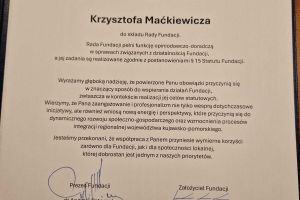 Akt powołania Krzysztofa Maćkiewicza Starosty Wąbrzeskiego do składu Rady Fundacji.
