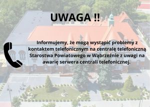 Informacja o problemach z kontaktem telefonicznym na centraę telefoniczną Starostwa Powiatowego w Wąbrzeźnie. W tle budynek...