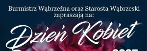 Napi na plakacie: Burmistrz Wąbrzeźna i Starosta Wąbrzeski zapraszają na Dzień Kobiet