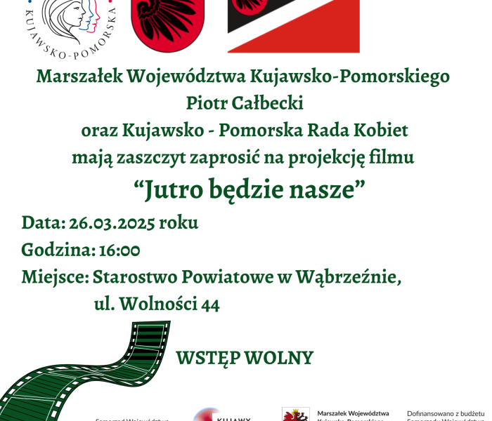 Zaproszenie na projekcję filmu "Jutro będzie nasze" w dniu 26 marca br. o godz. 16:00 w Starostwie Powiatowym w Wąbrzeźnie.