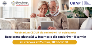 Plakat informujący o webinarium CEDUR dla seniorów i ich opiekunów w dniu 26 czerwca 2025 r.