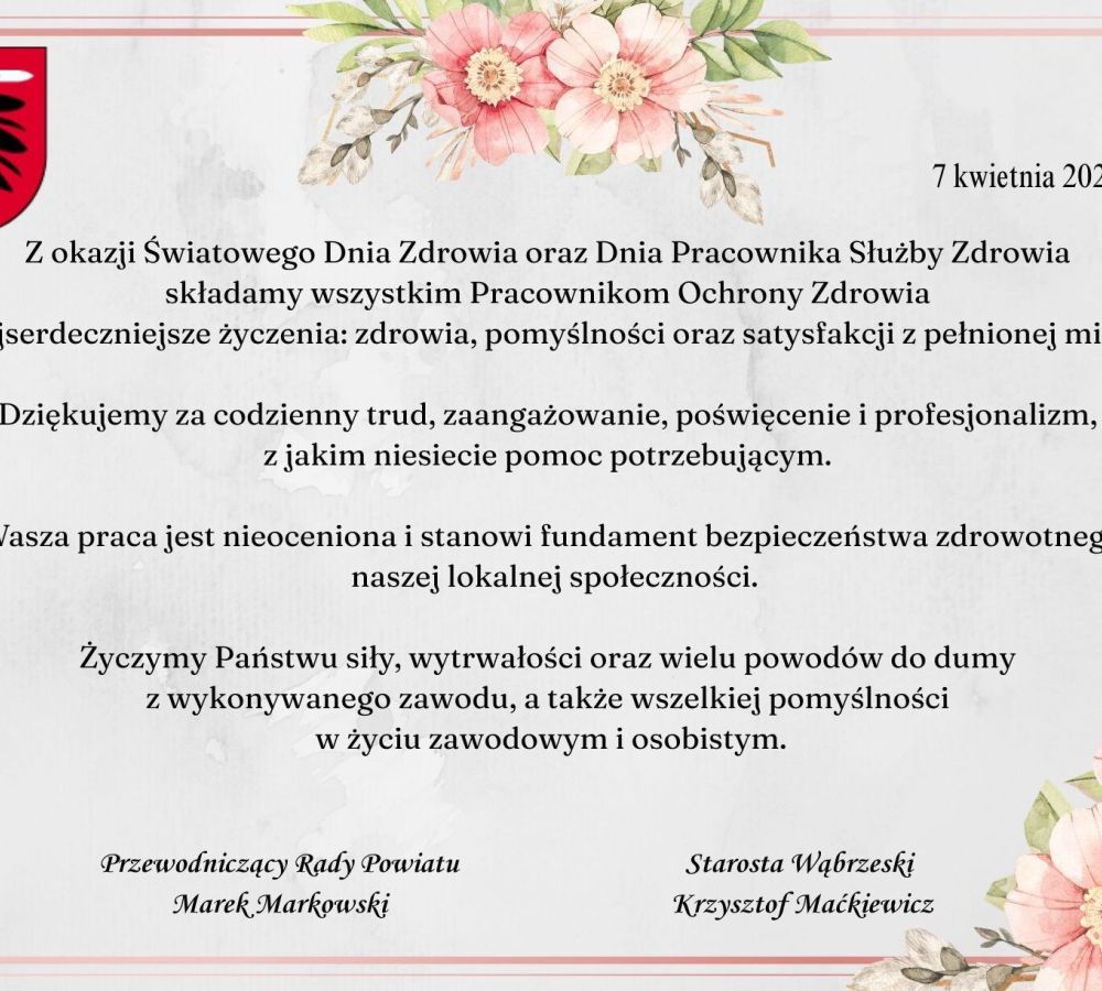 Z okazji Światowego Dnia Zdrowia oraz Dnia Pracownika Służby Zdrowia składamy wszystkim Pracownikom Ochrony Zdrowia...