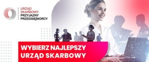 Grafika informująca o konkursie "Urząd Skarbowy Przyjazny Przedsiębiorcy"