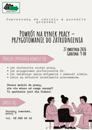 Plakat informujący o poradzie grupowej "Powrót na rynek pracy - przygotowanie do zatrudnienia"