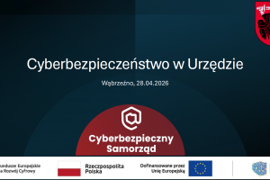 Slajd prezentacji zatytuowany "Cyberbezpieczeństwo w Urzędzie"