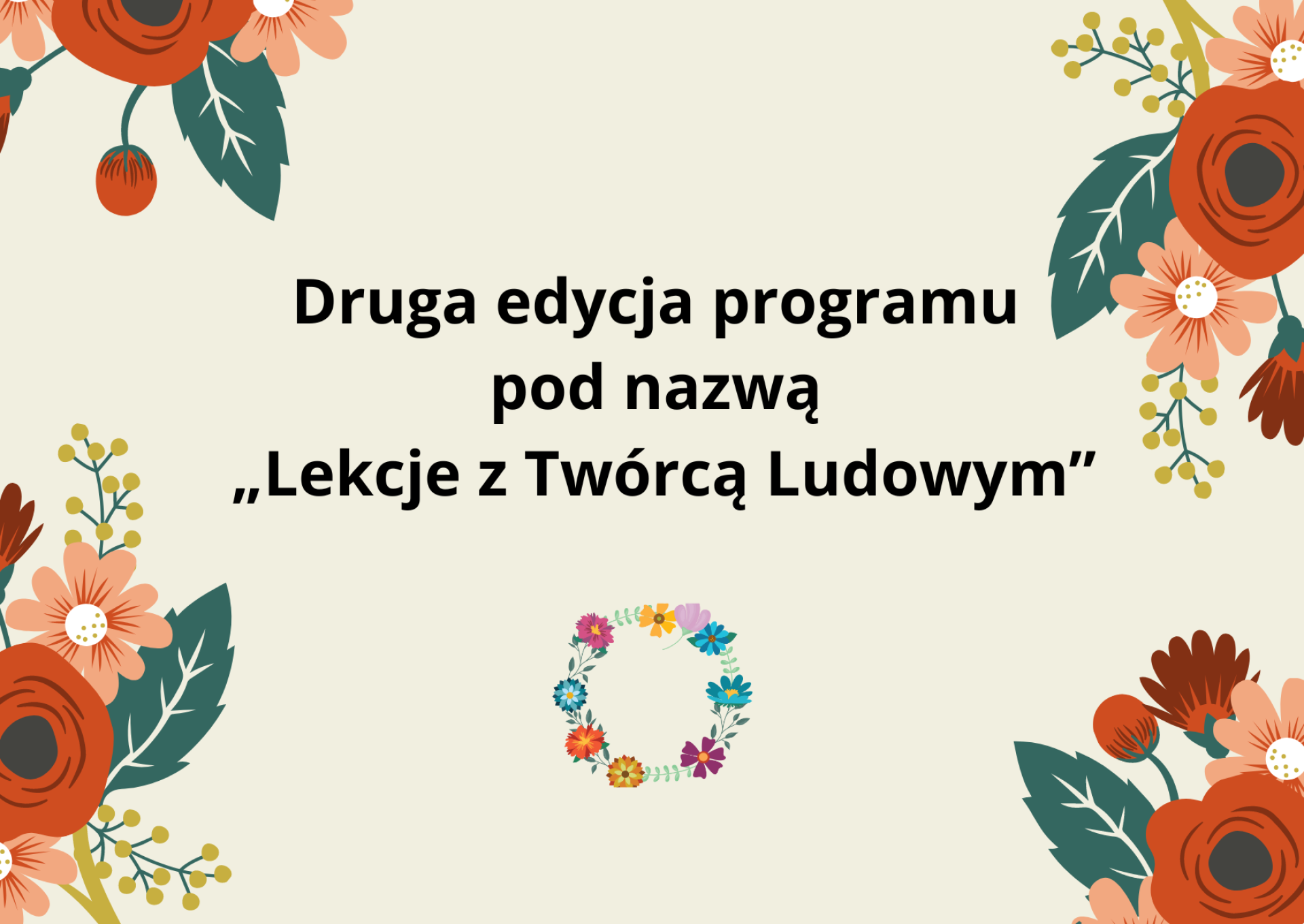 II edycja programu pod nazwą „Lekcje z Twórcą Ludowym”