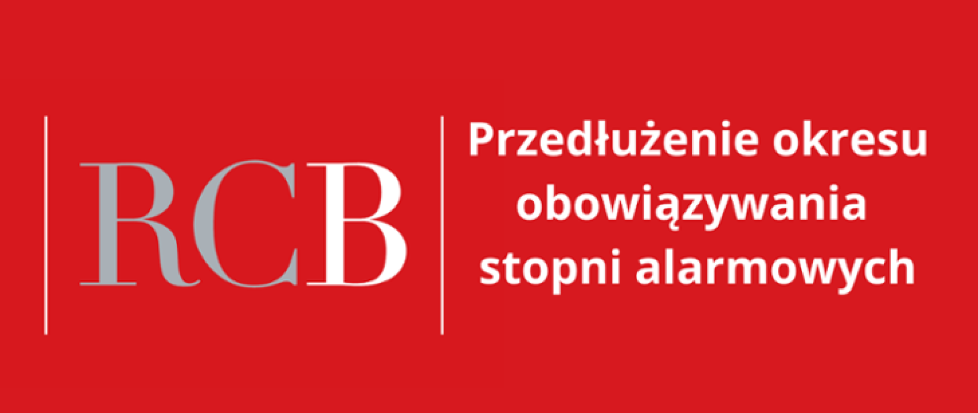 Przedłużenie obowiązywania stopni alarmowych do 31 maja 2025 r.