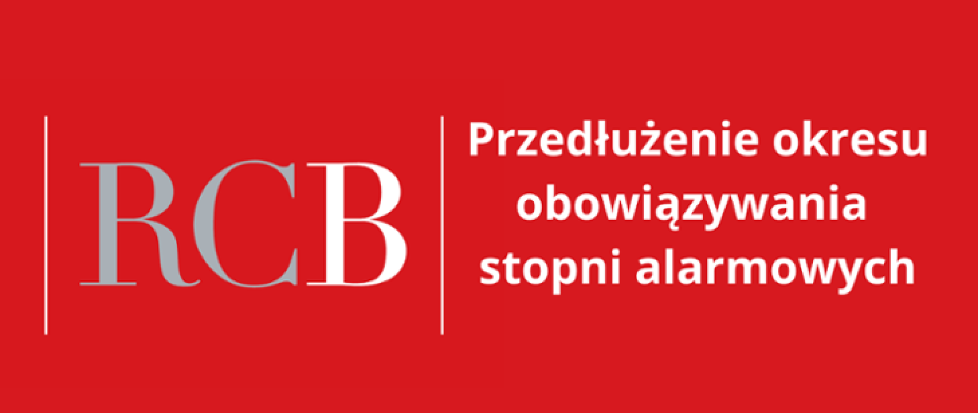Przedłużenie obowiązywania stopni alarmowych do 30 listopada 2025 r.