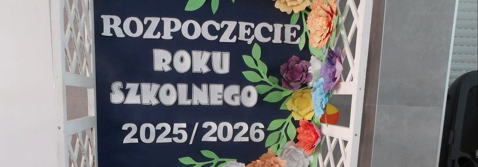 Nowe wyzwania, nowe możliwości – witamy rok szkolny 2025/2026