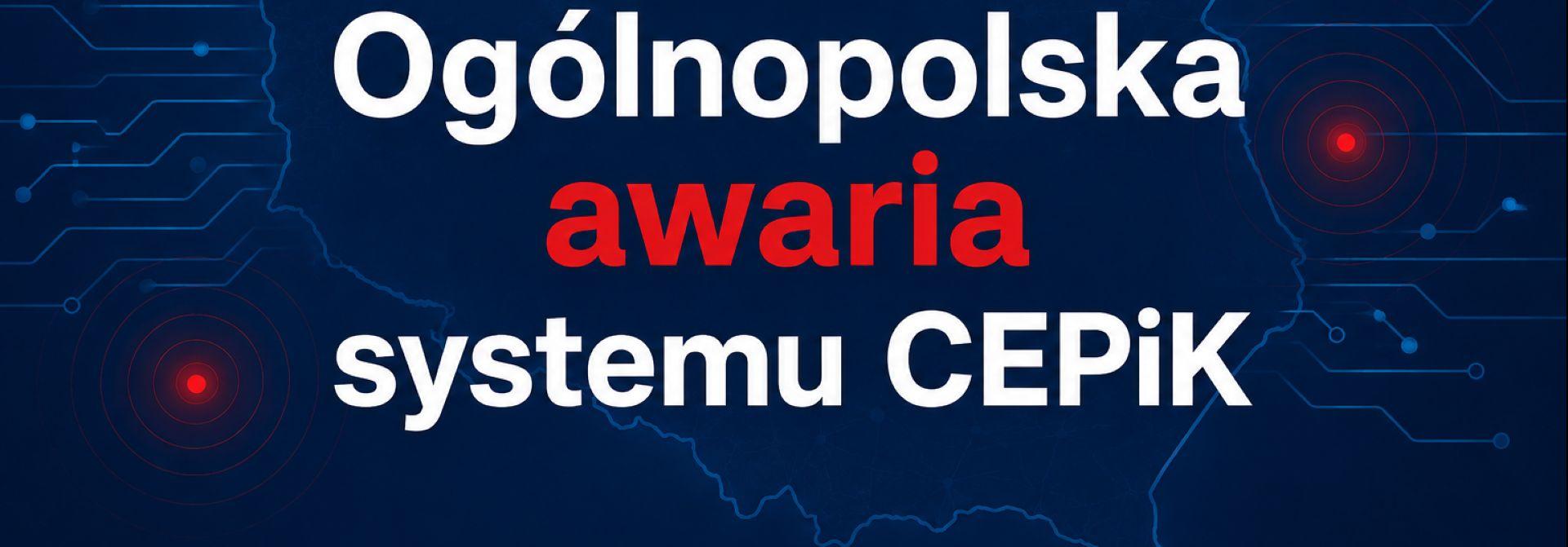 Ogólnopolska awaria systemu CEPiK – czasowe zawieszenie obsługi spraw związanych z rejestracją pojazdów i prawami jazdy